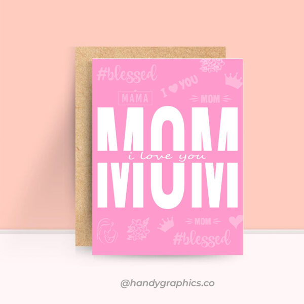 I Love You Mom Card