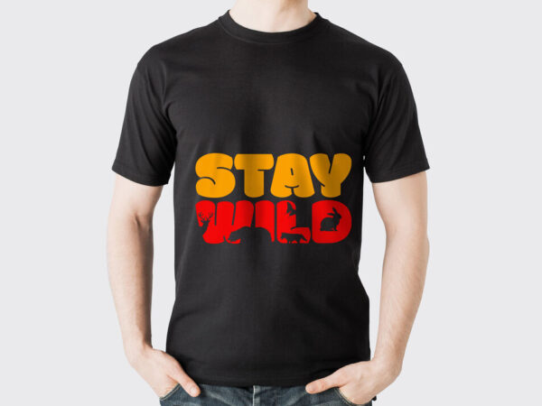 Stay Wild T-shirt